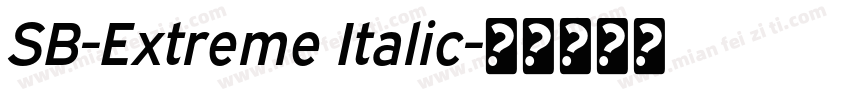 SB-Extreme Italic字体转换